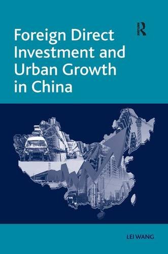 Foreign Direct Investment and Urban Growth in China [Hardcover]