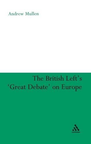The British Left's 'Great Debate' on Europe [Hardcover]