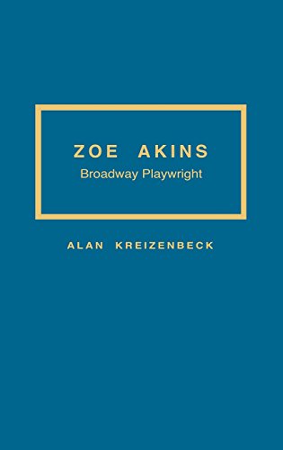 Zoe Akins Broadway Playwright [Hardcover]