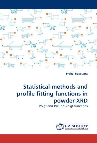 Statistical Methods and Profile Fitting Functions in Powder Xrd [Paperback]