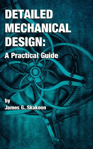 Detailed Mechanical Design A Practical Guide [Hardcover]