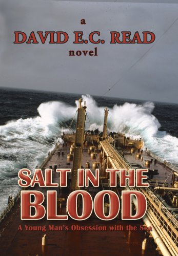 Salt in the Blood  A Young Man's Obsession with the Sea [Hardcover]