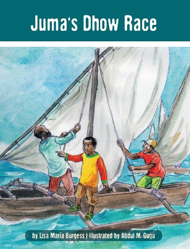 Juma's Dhow Race The Tanzania Juma Stories [Hardcover]