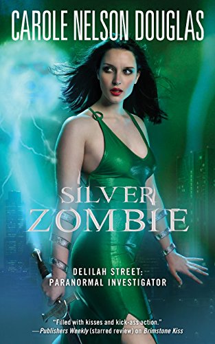 Silver Zombie Delilah Street Paranormal Investigator [Paperback]