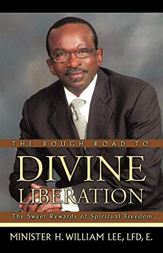 Rough Road to Divine Liberation  The Sweet Rewards of Spiritual Freedom [Paperback]