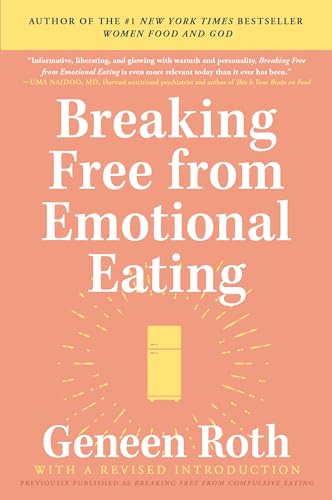 Breaking Free from Emotional Eating [Paperback]