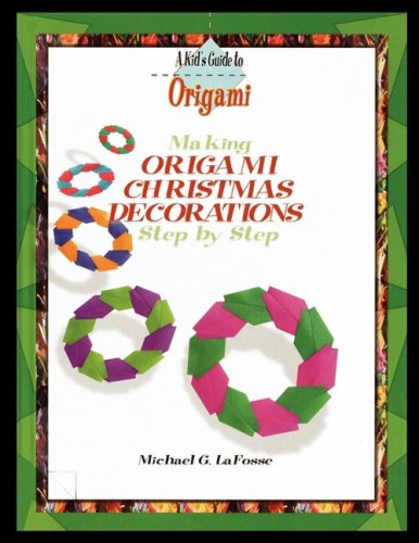 Making Origami Christmas Decorations Step By Step [Paperback]