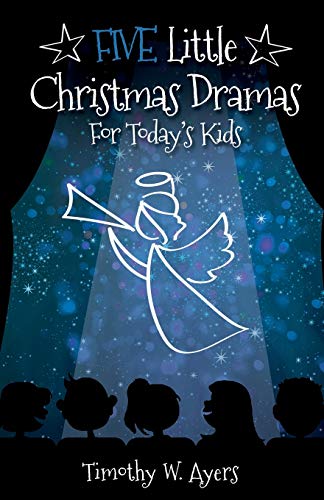 Five Little Christmas Dramas For Today's Kids [Paperback]