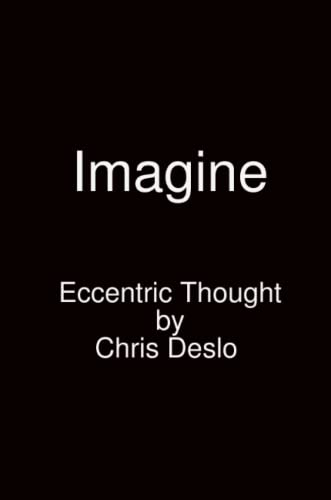 Imagine Eccentric Thought [Paperback]