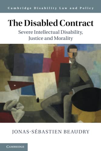 The Disabled Contract Severe Intellectual Disability, Justice and Morality [Paperback]