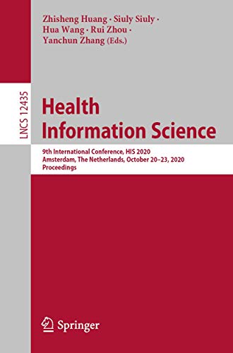 Health Information Science 9th International Conference, HIS 2020, Amsterdam, T [Paperback]