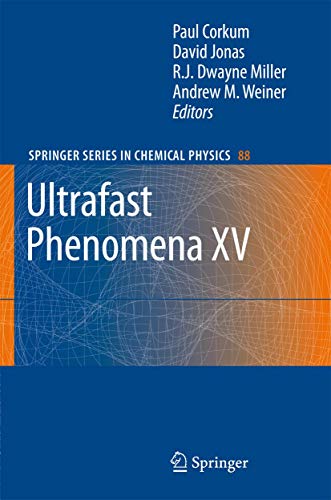 Ultrafast Phenomena XV Proceedings of the 15th International Conference, Pacifi [Paperback]