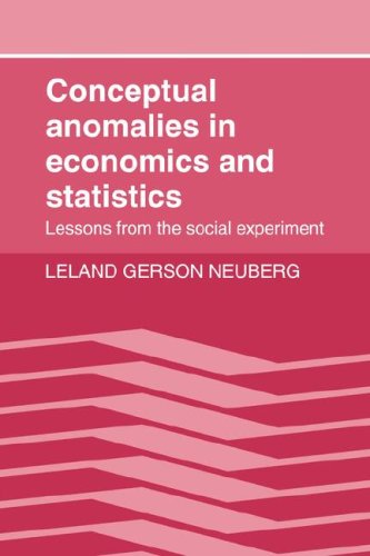 Conceptual Anomalies in Economics and Statistics Lessons from the Social Experi [Paperback]