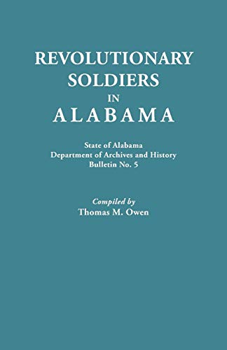 Revolutionary Soldiers In Alabama. State Of Alabama, Department Of Archives And  [Paperback]