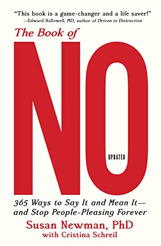 The Book of No 365 Ways to Say it and Mean itand Stop People-Pleasing Forever  [Paperback]