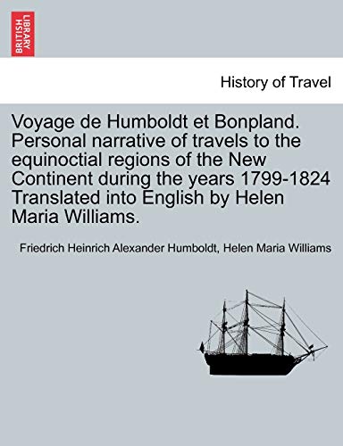 Voyage de Humboldt et Bonpland Personal Narrative of Travels to the Equinoctial  [Paperback]