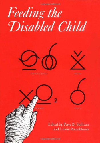 Feeding the Disabled Child [Hardcover]