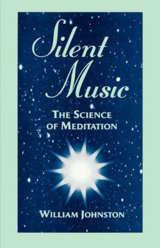 Silent Music The Science of Meditation [Hardcover]