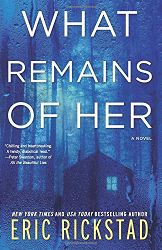 What Remains of Her A Novel [Paperback]