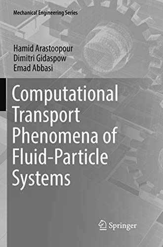 Computational Transport Phenomena of Fluid-Particle Systems [Paperback]