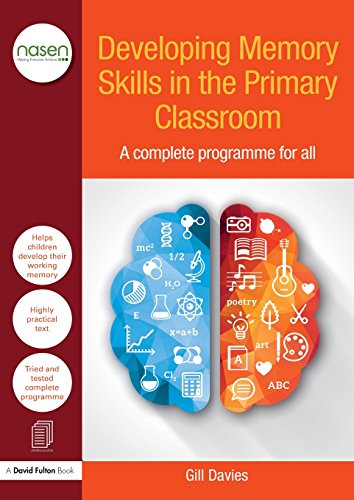 Developing Memory Skills in the Primary Classroom A complete programme for all [Paperback]