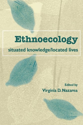 Ethnoecology Situated Knowledge/Located Lives [Paperback]
