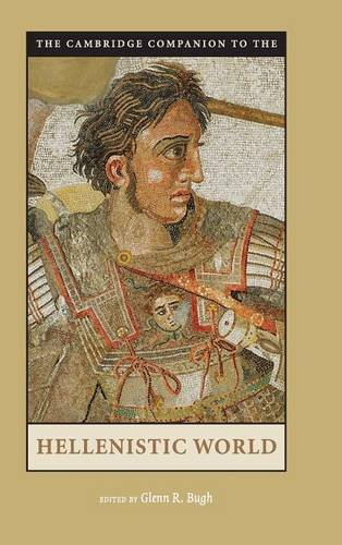 The Cambridge Companion to the Hellenistic World [Hardcover]