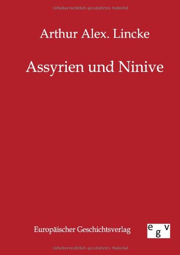 Assyrien und Ninive [Paperback]