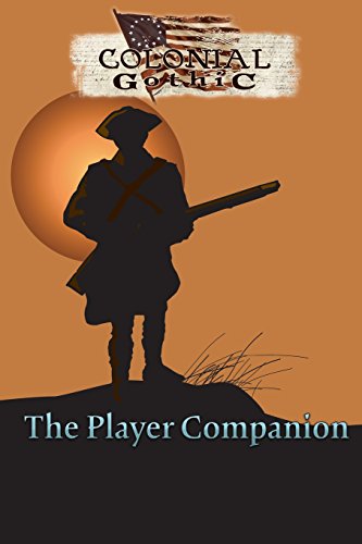 Colonial Gothic The Player's Companion (rgg1701) [Paperback]