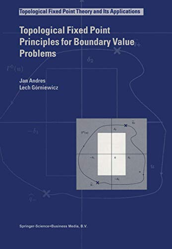 Topological Fixed Point Principles for Boundary Value Problems [Hardcover]