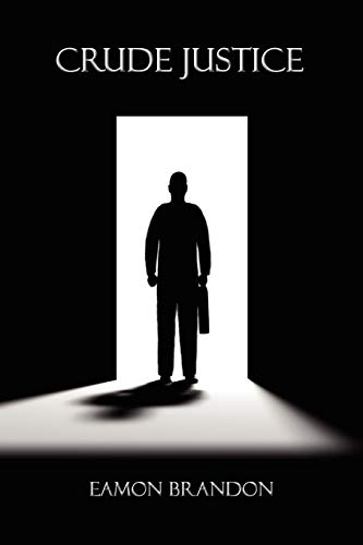 Crude Justice [Unknown]