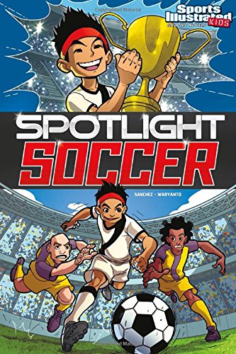 Spotlight Soccer (sports Illustrated Kids Graphic Novels) [Paperback]