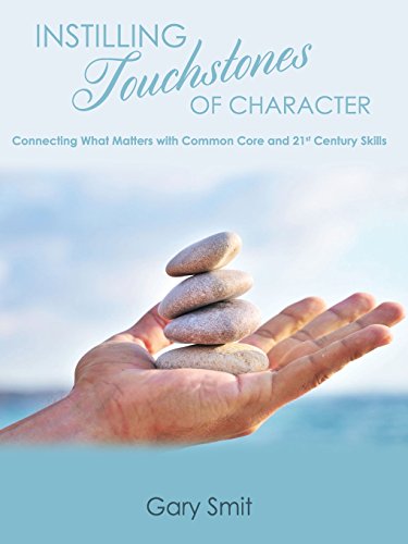 Instilling Touchstones Of Character [Paperback]