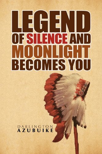 Legend of Silence and Moonlight Becomes You [Paperback]