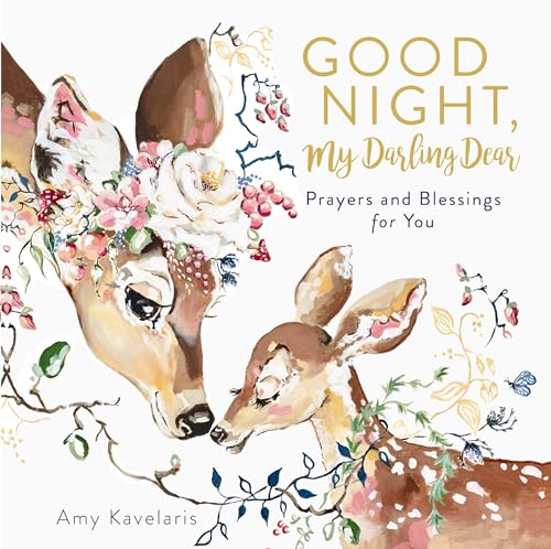 Good Night, My Darling Dear Prayers and Blessings for You [Hardcover]