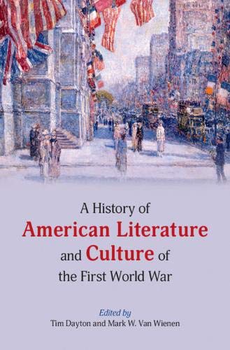 A History of American Literature and Culture of the First World War [Hardcover]