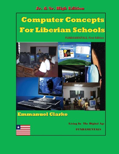Computer Concepts For Liberian School, Jr. & Sr. High Edition First Edition [Paperback]