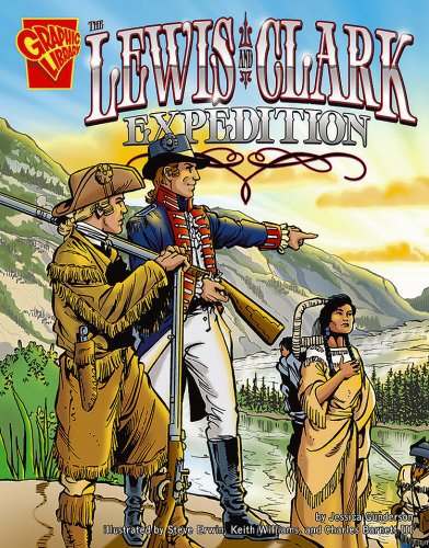 The Lewis And Clark Expedition (graphic History) [Paperback]