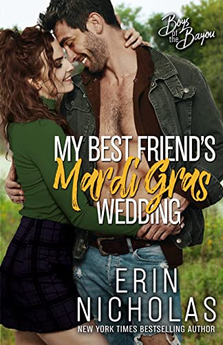 My Best Friend's Mardi Gras Wedding  Boys of the Bayou Book 1 [Paperback]