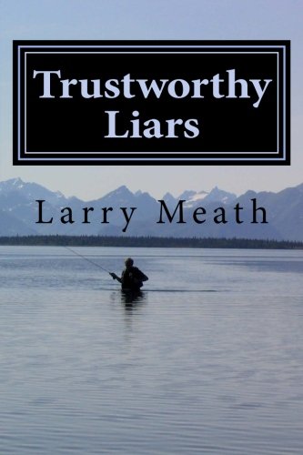 Trustworthy Liars [Paperback]