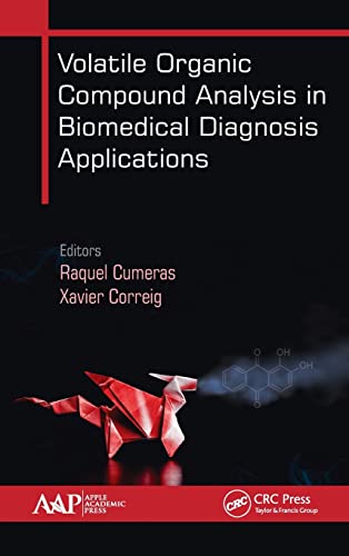 Volatile Organic Compound Analysis in Biomedical Diagnosis Applications [Hardcover]