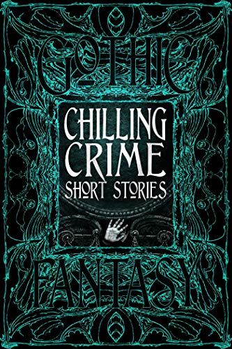 Chilling Crime Short Stories [Hardcover]