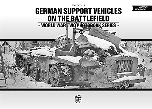 German Support Vehicles on the Battlefield [Hardcover]