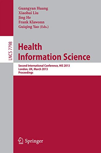Health Information Science Second International Conference, HIS 2013, London, U [Paperback]