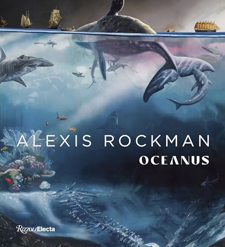 Alexis Rockman Oceanus [Hardcover]