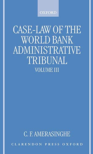 Case-Law of the World Bank Administrative Tribunal An Analytical Digest Volume  [Hardcover]