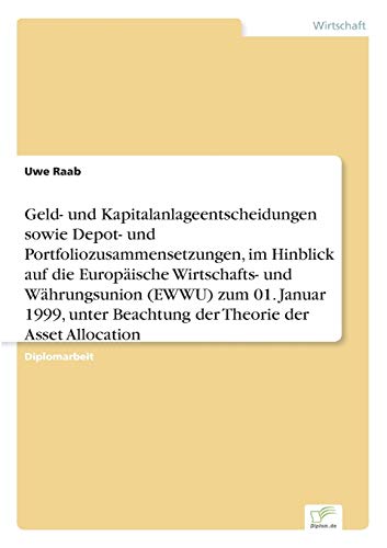 Geld- und Kapitalanlageentscheidungen Sowie Depot- und Portfoliozusammensetzunge [Paperback]