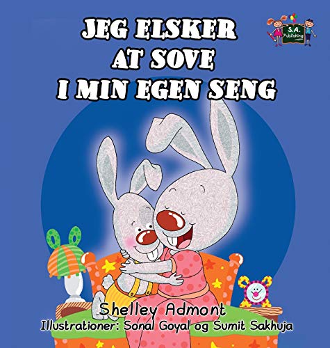 Jeg Elsker At Sove I Min Egen Seng I Love To Sleep In My Own Bed (danish Editio [Hardcover]