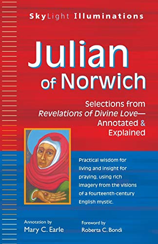 Julian of Norwich Selections from Revelations of Divine LoveAnnotated & Ex [Paperback]