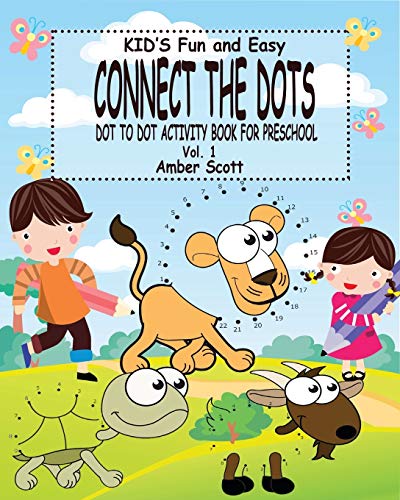 Kids Fun & Easy Connect The Dots - Vol. 1 ( Dot To Dot Activity Book For Presch [Paperback]